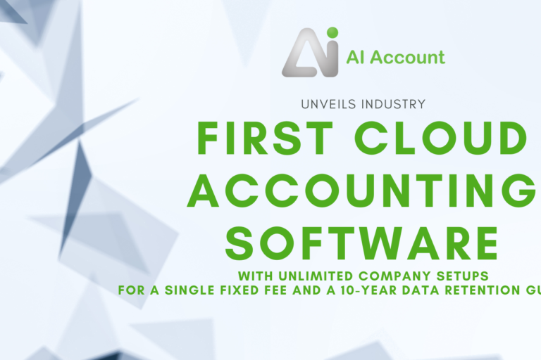 Ai Account Unveils Industry First Cloud Accounting Software With Unlimited Company Setups For A Single Fixed Fee And A 10-Year Data Retention Guarantee Ai Account Unveils Industry First Cloud Accounting Software With Unlimited Company Setups For A Single Fixed Fee And A 10 Year Data Retention Guarantee