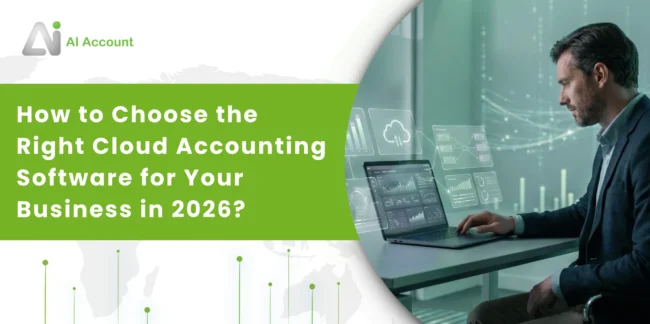How to Choose the Right Cloud Accounting Software for Your Business in 2026