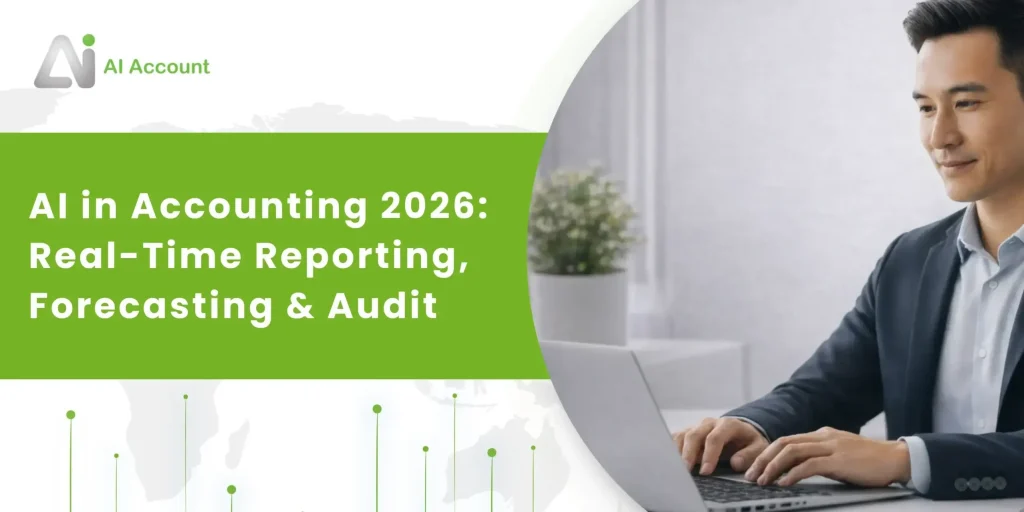 AI in Accounting 2026 Real-Time Reporting, Forecasting & Audit