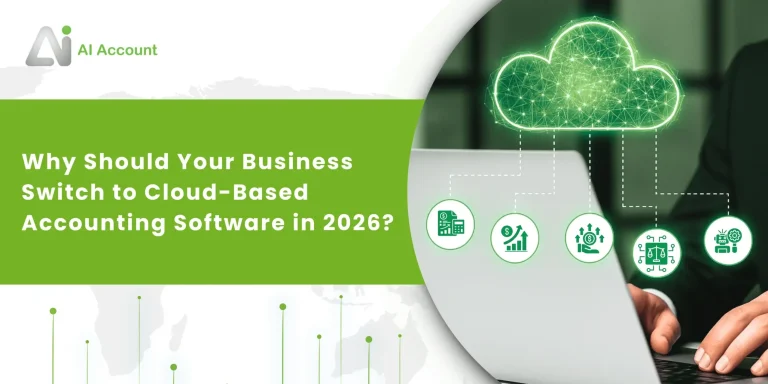 Why Should Your Business Switch to Cloud-Based Accounting Software in 2026