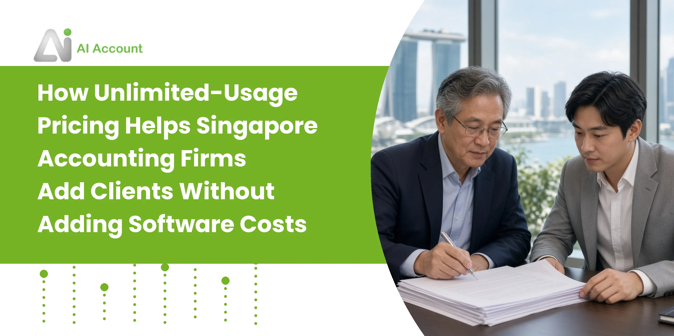 How Unlimited-Usage Pricing Helps Singapore Accounting Firms Add Clients Without Adding Software Costs